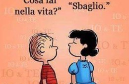 “Cosa fai nella vita?” “Sbaglio.”