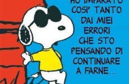 “Ho imparato così tanto dai miei errori che sto pensando di continuare a farne..”