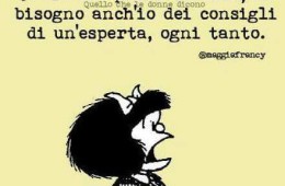 “Ovvio che parlo da sola, ho bisogno anch’io dei consigli di un’esperta, ogni tanto”